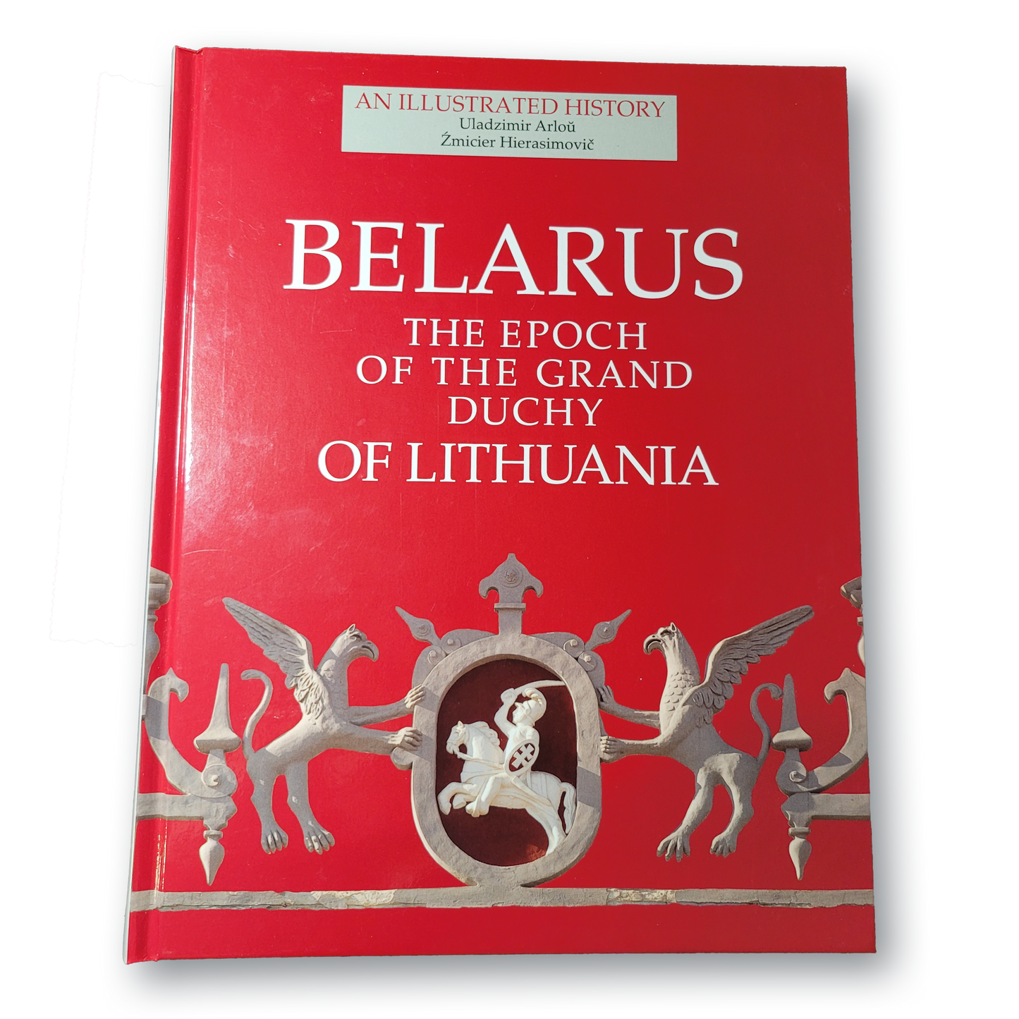 Belarus the epoch of the grand duchy of Lithuania