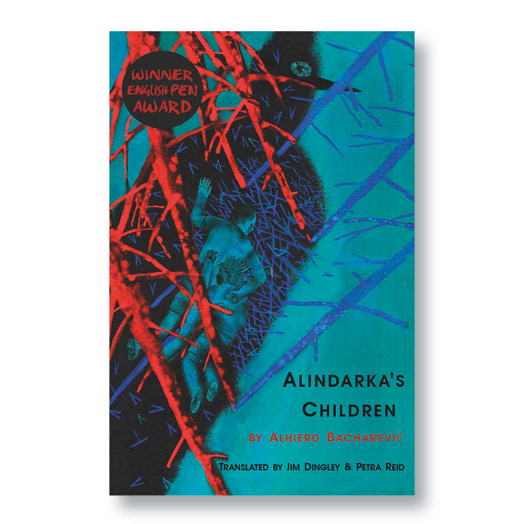 Book cover of “Alindarka’s Children” by Alhierd Bacharevič — a dark literary fairytale about language oppression and survival