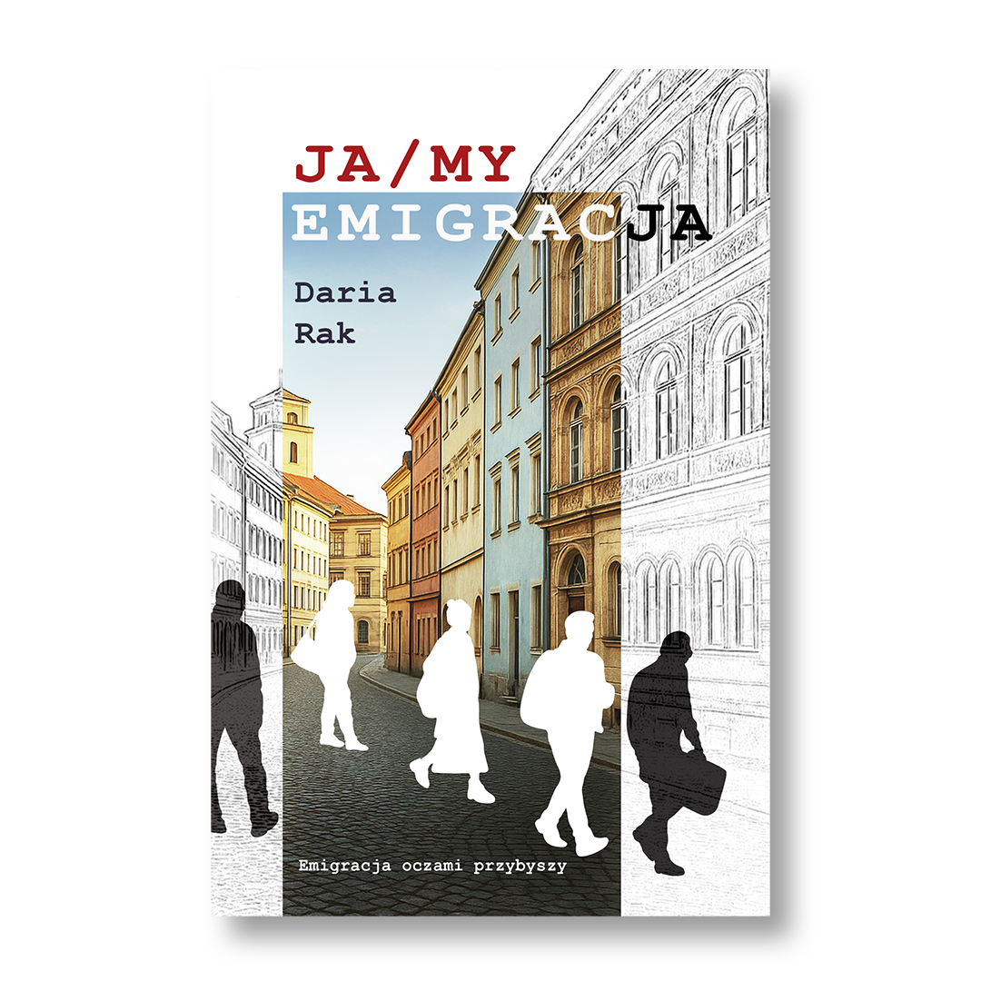 Ja My Emigracja książka o emigracji w Polsce życie za granicą