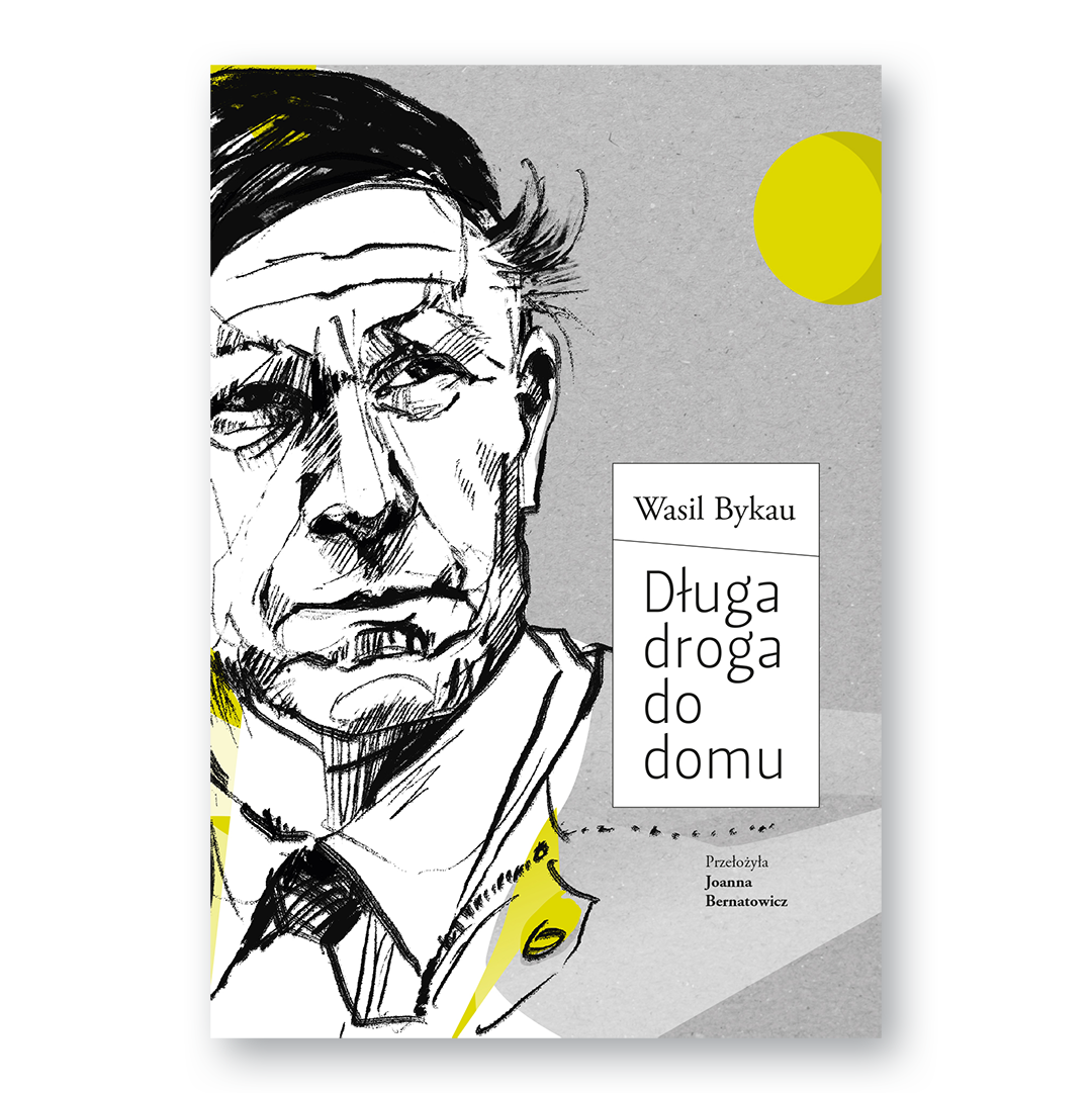 Okładka książki „Długa droga do domu” — autobiografia białoruskiego pisarza Wasilija Bykawa, opowieść o XX wieku na Białorusi