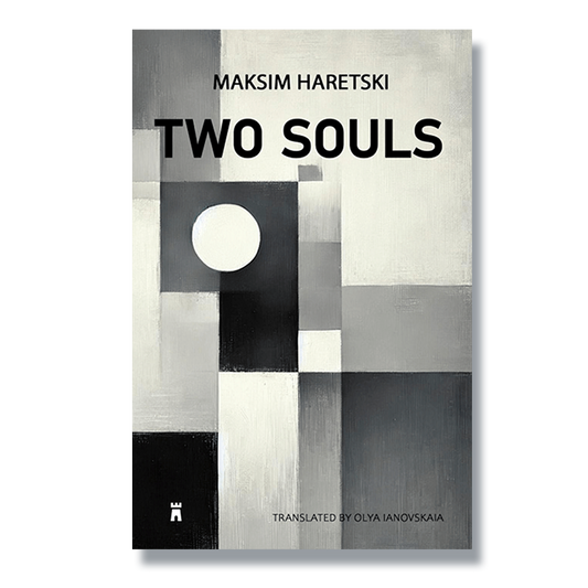Book cover of Two Souls by Maksim Haretski, English translation
