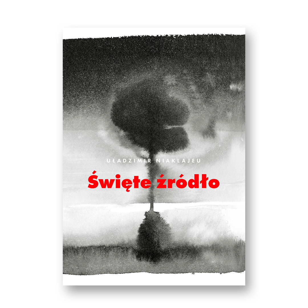 Święte źródło Uładzimir Niaklajev zbiór opowiadań literatura białoruska